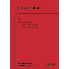 Porsche-Diesel Traktor Super 308 Master 408 Ersatzteilliste Ersatzteilkatalog