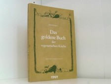 Das goldene Buch der vegetarischen Küche Görgens, Alfred: