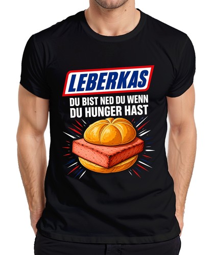 Leberkas bist ned wenn - du,