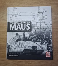 PANZERKAMPFWAGEN MAUS Der überschwere Panzer Porsche Typ 205 Michael Fröhlich