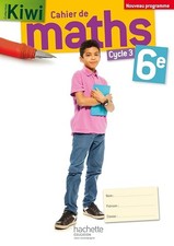 Cahier de maths Kiwi cycle 3 /