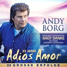 Andy Borg - 33 Jahre Adios