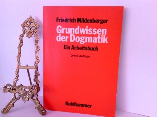 Grundwissen der dogmatik ein - dogmatik:,