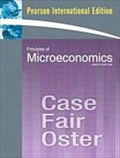 Principles of Microeconomics by Case, Karl E.  Fair, Ray C.  Oster, Sharon  ...