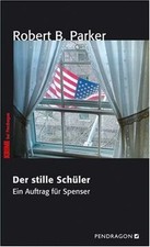 Der stille Schüler von Robert B. Parker | Buch | Zustand sehr gut