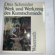 Buch von Otto Schmirler  Werk und Werkzeug des Kunstschmiede