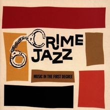 Crime Jazz-First Degree  von