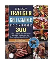 The Easy Traeger Grill &