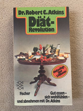 Dr. Robert C. Atkins "Diät-Revolution" : Gut essen-sich wohlfühlen -und abnehmen