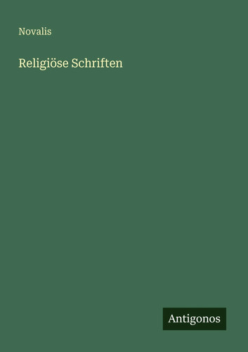 Religiöse schriften novalis - religiöse,