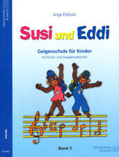 Anja Elsholz Susi und Eddi Geigenschule für Kinder Band 3 Noten für Violine