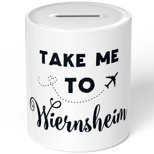 Take wiernsheim - me, to