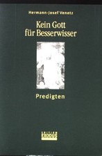 Kein Gott für Besserwisser 