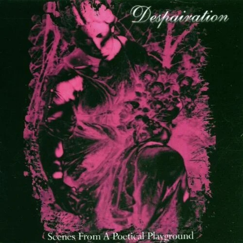 Despairation scenes from a - -,