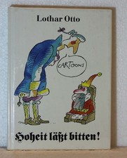 Lothar Otto - Hoheit läßt bitten! *Cartoons* gebunden 1989* Eulenspiegel Verlag