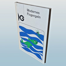 Modernes Flugangeln | Wolgang Zeiske | Sportverlag Berlin | 1984 | 120 Seiten!