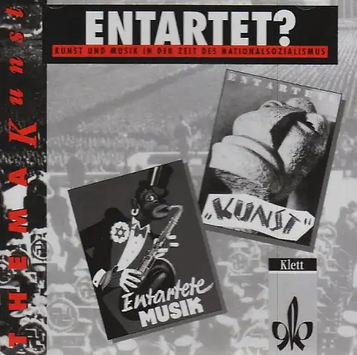 Entartet kunst und musik - entartet?,