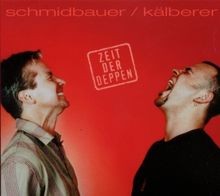 Zeit der deppen - der,