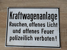 Unbenutztes Blechschild:-,Kraftwagenanlage-RAUCHEN POLIZEILICH VERBOTEN....