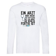 Ein Arzt hört nicht auf | Klinik | Statement | Stethoskop Long Sleeve Weiß