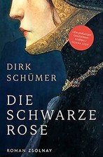 Die schwarze Rose: Roman von Schümer, Dirk | Buch | Zustand sehr gut