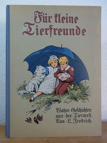 Für kleine tierfreunde - kleine, wahre
