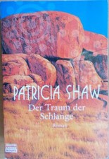 Der Traum der Schlange von Patricia Shaw