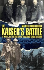 The Kaiser's Battle: 21 March