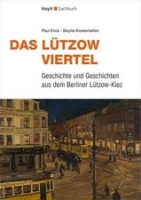 Das Lützow-Viertel: Geschichte und Geschichten aus... | Buch | Zustand sehr gut