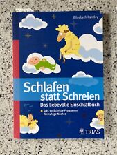 Elizabeth Pantley: Schlafen statt Schreien - Das liebevolle Einschlafbuch
