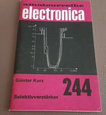 amateurreihe electronica Nr. 244 - Selektivverstärker
