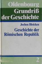 Geschichte der römischen Republik. Oldenbourg Grundriss der Geschichte ; 2215069