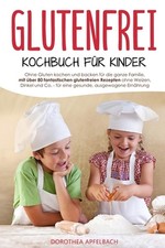 Glutenfrei Kochbuch fr Kinder