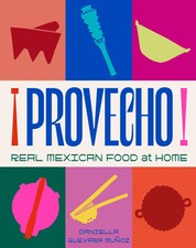 Provecho: Real Mexican Food at