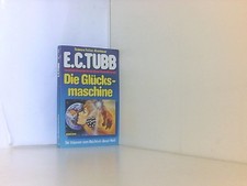 Die Glücksmaschine, E.C. TUBB
