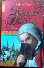 Das Geheimnis der Hebamme von Sabine Ebert