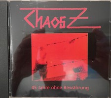 Chaos Z ‎– 45 Jahre Ohne
