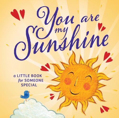 You are sunshine - sunshine, (gebundene