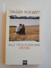 Alle Toten fliegen hoch - Amerika  von Joachim Meyerhoff