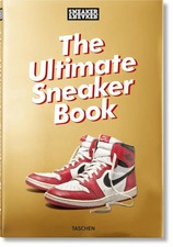 Sneaker Freaker. The Ultimate
