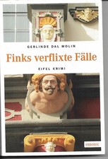 "Finks verflixte Fälle" Eifel - Krimi von Gerlinde Dal Molin (2015, Taschenbuch)