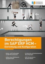 Berechtigungen im SAP ERP HCM - Einrichtung und Konfiguration Marcel Schmiechen