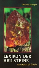 Lexikon der Heilsteine: Von Achat bis Zoisit Buch Neue Erde