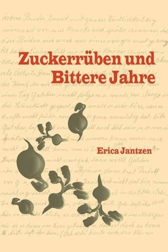 Zuckerruben und bittere jahre - zuckerruben,