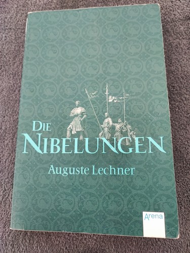 Die nibelungen ein roman von - ein,