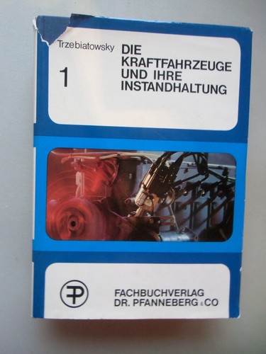 Kraftfahrzeuge und ihre