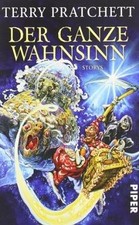 Der ganze Wahnsinn: Storys von Pratchett, Terry | Buch | Zustand gut
