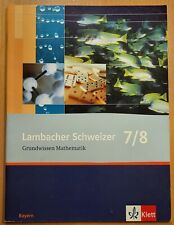 Lambacher Schweizer 7 / 8 Grundwissen Mathematik Gymnasium Klett Bayern