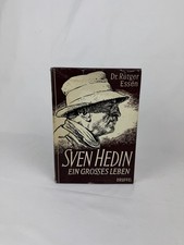 Sven Hedin - Ein Grosses Leben