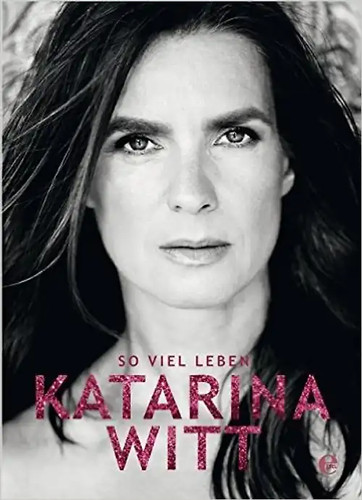 Katarina witt viel leben - so,